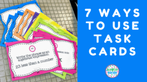 How to Use Task Cards to Make Your Classroom AWESOME!