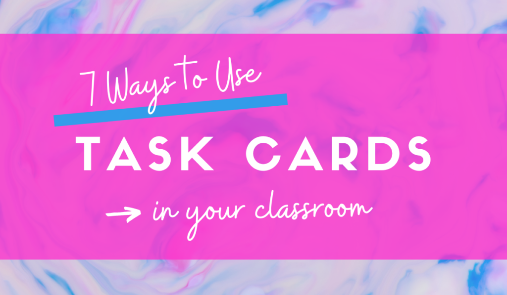how-to-use-task-cards-blog