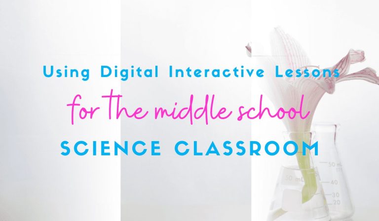 Using Interactive Lessons for the Middle School Science Classroom