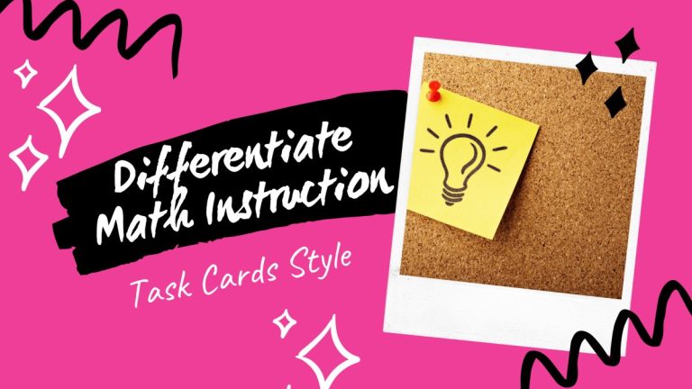 Differentiation in Math – Task Cards Style