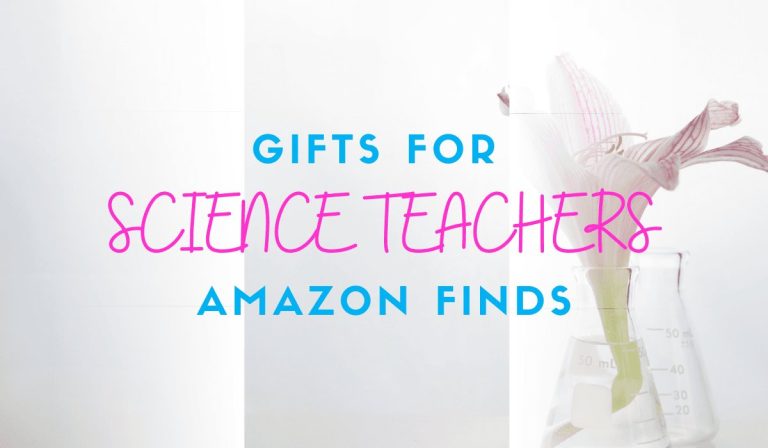 10 Gifts for Science Teachers – Amazon Finds!