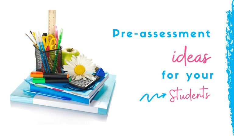 Pre-assessment Ideas for Your Students