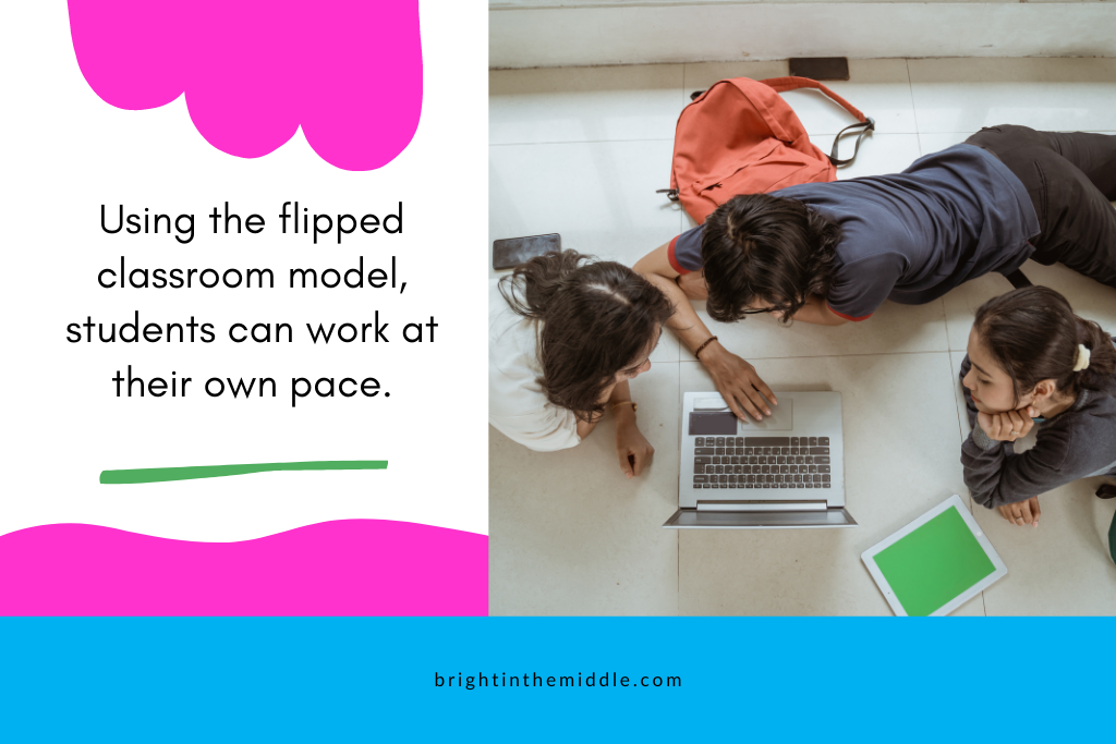 What is the flipped classroom model and the advantages of a flipped classroom model? Students can work at their own pace.