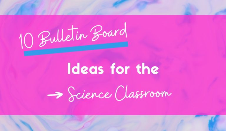 10 Bulletin Board Design Ideas for School – Science Class Edition