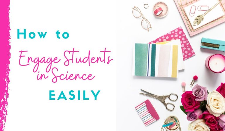 How to Engage Students in Science Easily