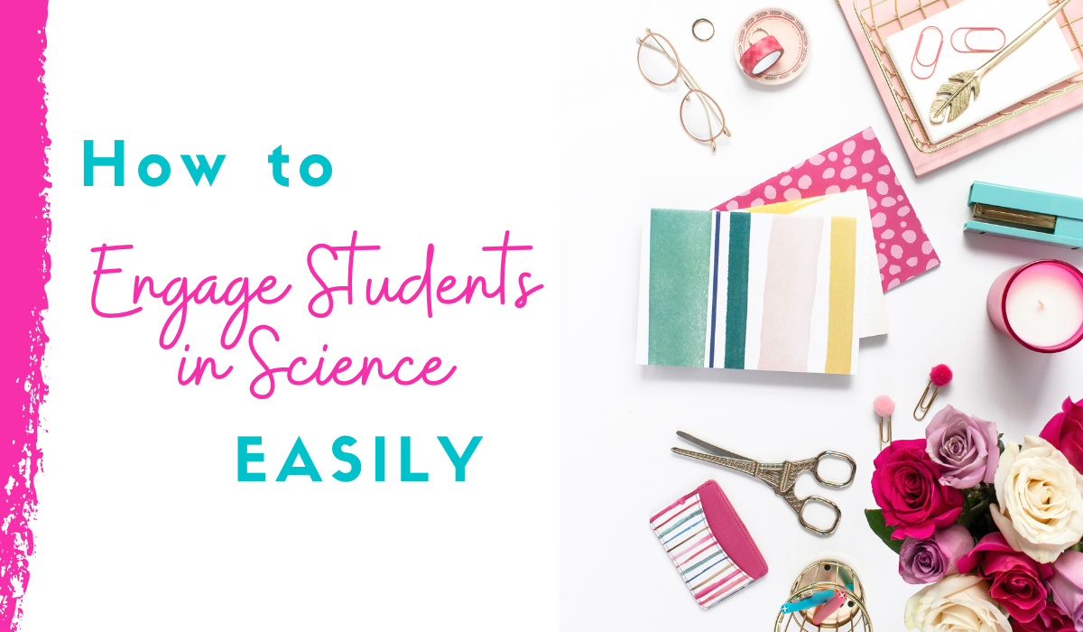 how-to-engage-students-in-science