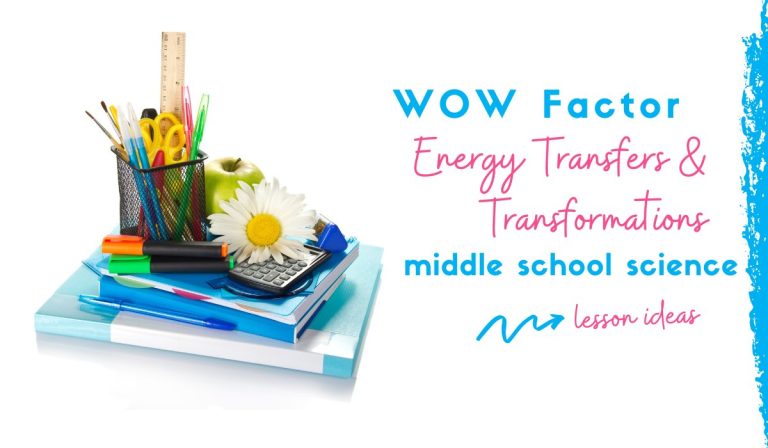 9 Energy Transfer and Transformations WOW Factor Teaching Ideas
