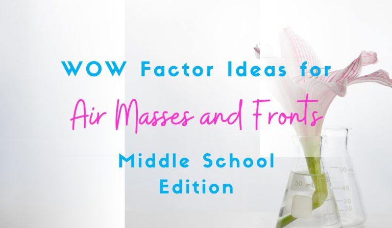 5 Ways to WOW Your Students When Teaching Air Masses and Weather Fronts