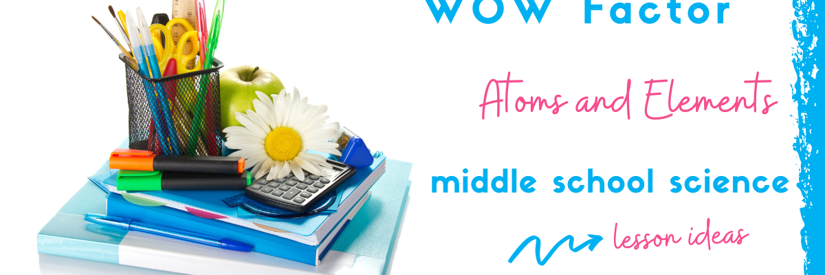 atoms and elements activities for middle school