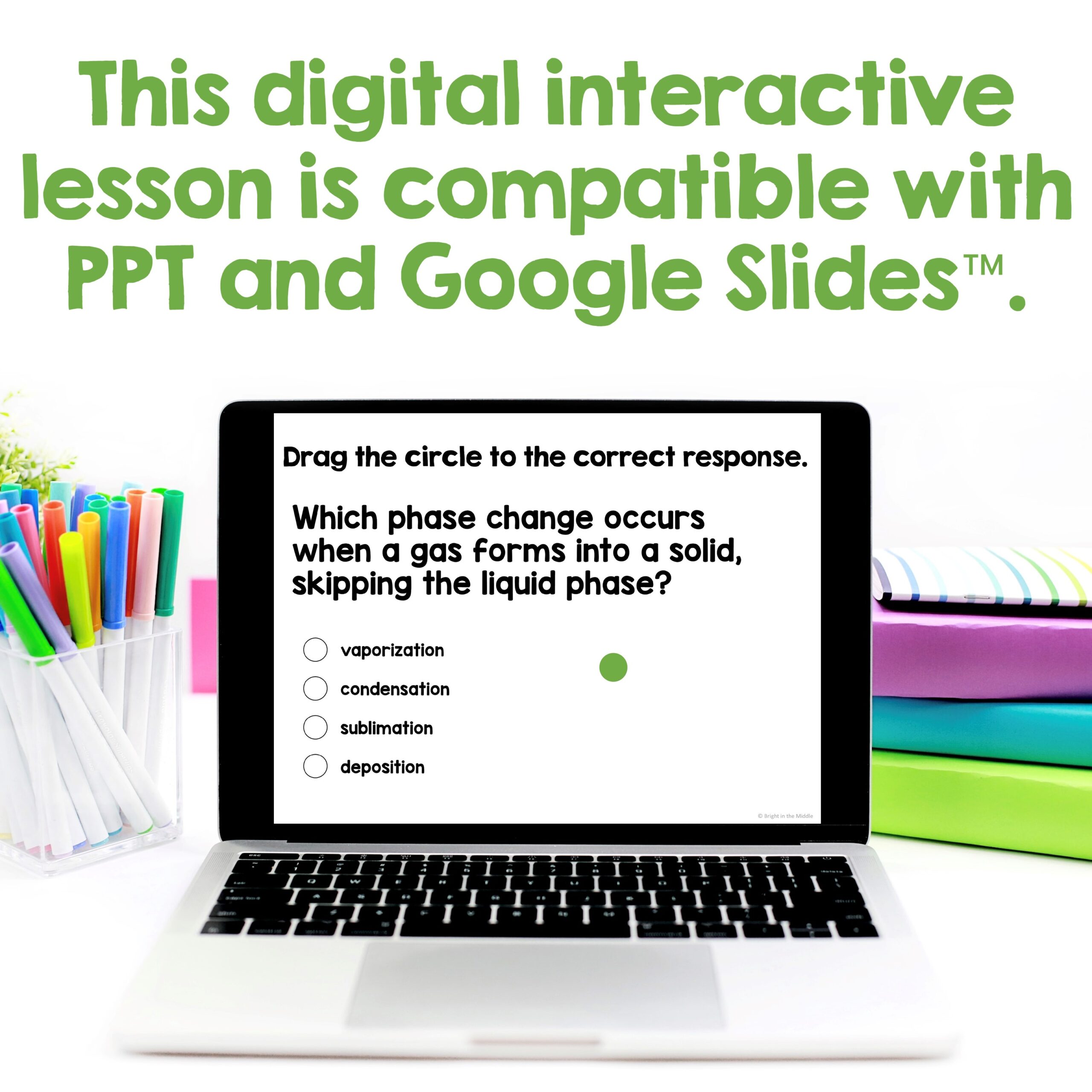 Phase Changes Matter Interactive Lesson - Bright in the Middle