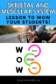 5 Skeletal and Muscular System Activities to Bring the WOW Factor ...