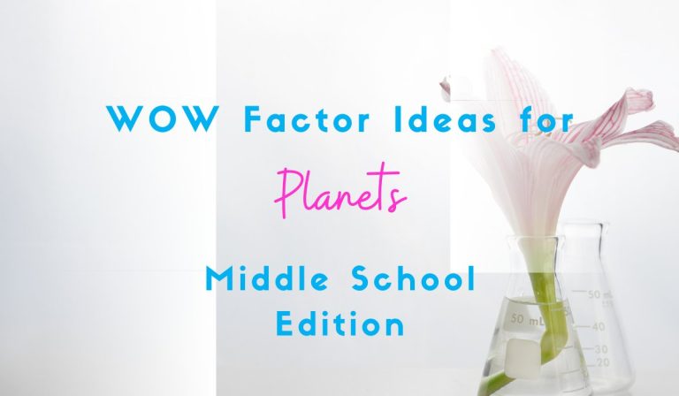 A WOW Factor Planets Lesson Plan for Middle School – 5 ideas!