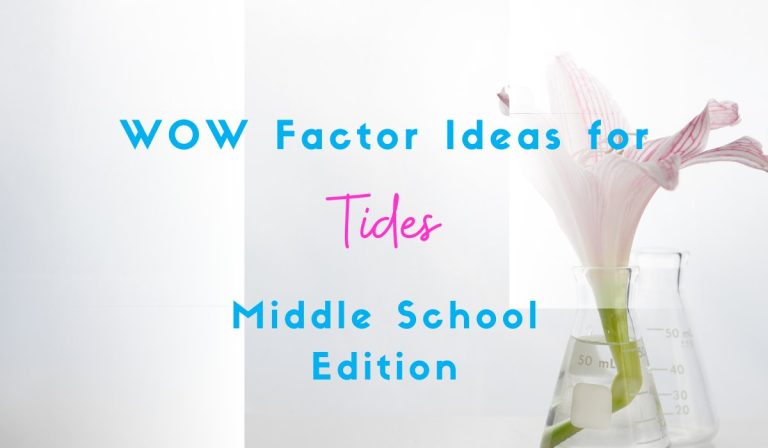 5 WOW Factor Tides Activities for Your Middle School Classroom