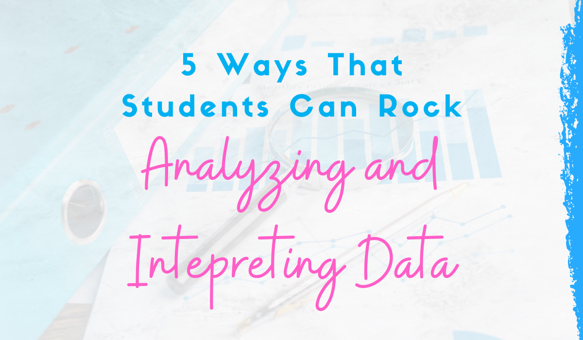 analyzing and interpreting data