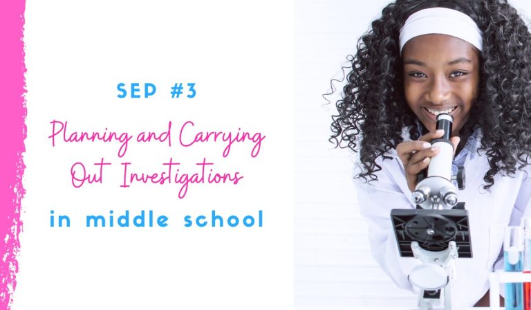 A Middle School Science Teacher’s Guide to Planning and Carrying Out Investigations