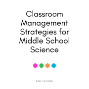 10 Transformative Classroom Management Tips for Middle School Science ...