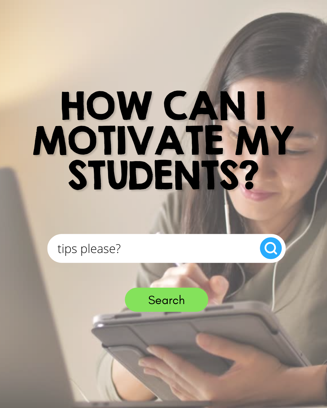 how to motivate your middle school science students - student motivation tips please
